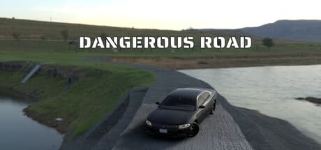 Dangerous Road:リアルな挙動が楽しめる一人称視点ドライビングアドベンチャー