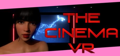 The Cinema VR：没入型エロティックVRアドベンチャー体験