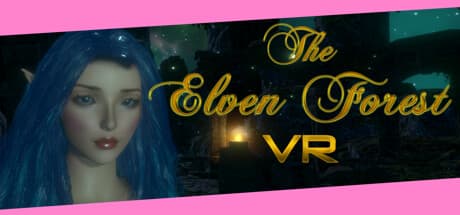 The Elven Forest VR: Erotic Immersion in an Enchanted Realm