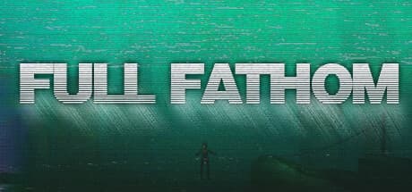 Full Fathom: Survive the Depths in a Derelict Submarine