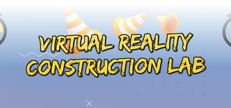 VR Construction Lab: Build and Assemble in Immersive Virtual Reality