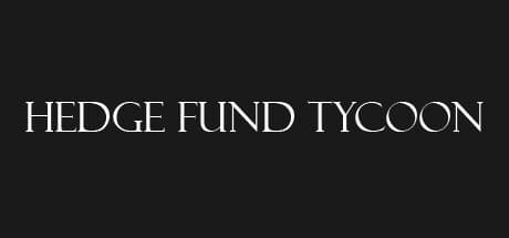 Hedge Fund Tycoon: Master the Global Markets
