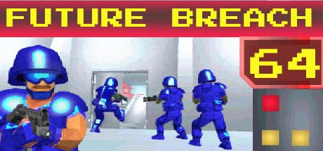Future Breach 64 — 戦術的な分隊コマンドと破壊可能な環境