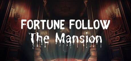 Fortune Follow: The Mansion - 山に潜む謎の邸宅を探検せよ
