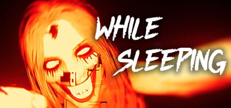 While Sleeping: 悪夢の金縛りから夜明けまで生き延びるホラー