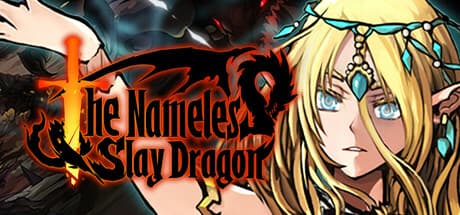 The Nameless: Slay Dragon – A Hero's Unsung Adventure