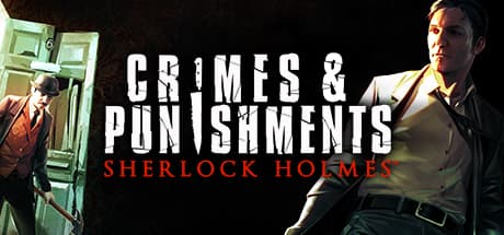 Sherlock Holmes: Crimes and Punishments — Unravel Six Gripping Cases