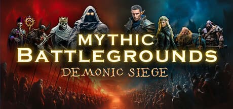 Mythic Battlegrounds: Demonic Siege - Lead Your Factions to Victory