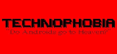 TECHNOPHOBIA: DO ANDROIDS GO TO HEAVEN? - Sci-Fi Survival Horror FPS