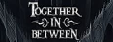 Together in Between：モノクロの世界で協力するパズルアドベンチャー