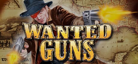 Wanted Guns：荒野の復讐シューター