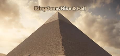 Kingdoms Rise and Fall: 時を超える壮大なRTSの旅