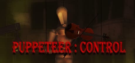 Puppeteer: Control - Unravel the Puppet Master's Dark Secrets