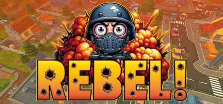 Rebel! — Intense Dual-Stick Shooter from The Ministry of Propaganda