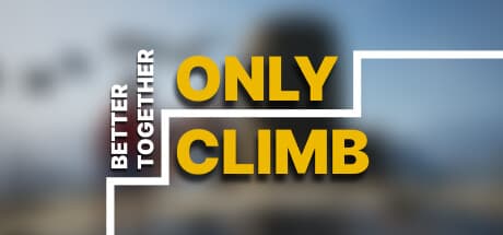 Only Climb: Better Together - 新たな高みを目指して