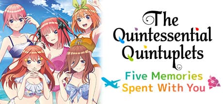 The Quintessential Quintuplets: Five Memories Spent With You - Okinawa Graduation Trip Romance