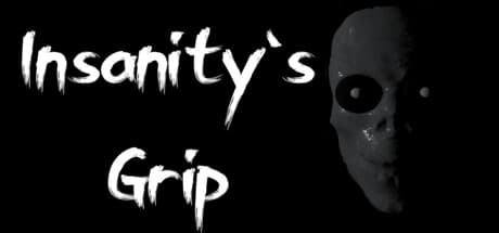 Insanity's Grip：歪んだ精神が織りなすサイコロジカルホラー