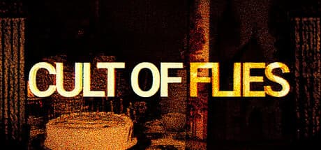 CULT OF FLIES：悪夢へ誘う一人称視点サイコロジカルホラーパズル