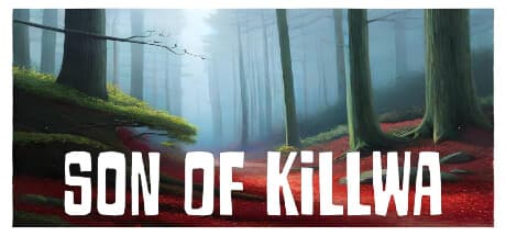 Son Of Killwa — Embark on a Bravery-Filled Adventure