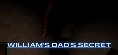 William's Dad's Secret: Survive the Night
