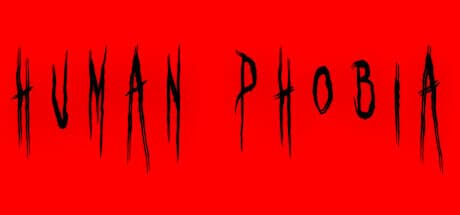Human Phobia:恐怖に立ち向かうアドベンチャー