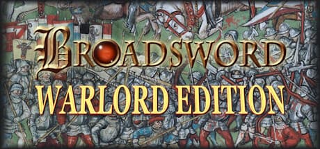 Broadsword Warlord Edition: Medieval Turn-Based Strategy