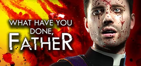 What Have You Done, Father? - Unravel a Priest's Dark Secrets