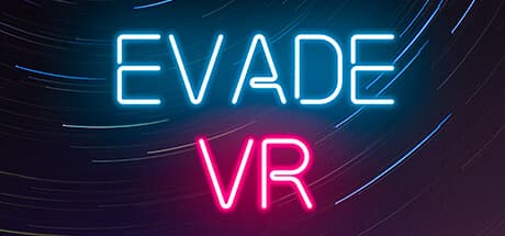 Evade VR:宇宙空間での激しい戦闘を体験せよ