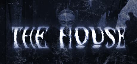 The House：廃墟と化した家で恐ろしい秘密を暴く