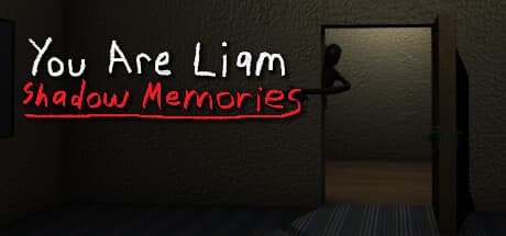 You Are Liam: Shadow Memories - 内なる悪魔と対峙する