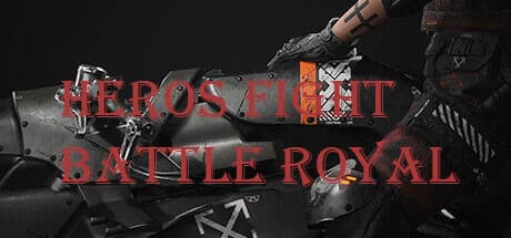 HEROS FIGHT Battle Royal: Loot, Survive, Conquer