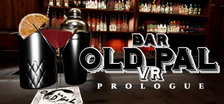 BAR OLD PAL VR : PROLOGUE — リアルなバーテンダー体験をVRで