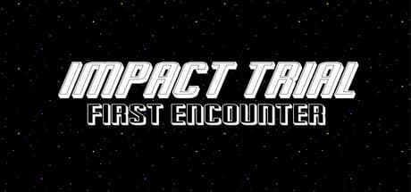 Impact Trial: First Encounter – Survive Waves and Shape Your Sci-Fi Story