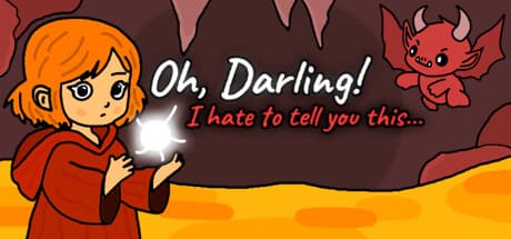 Oh Darling! I Hate To Tell You This... - 光の力で進む冒険