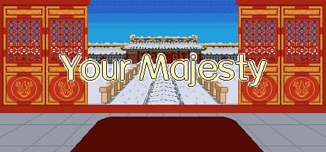 Your Majesty:決断が運命を左右する王朝経営シミュレーション