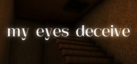 my eyes deceive: 少女の運命を決める一人称ホラー