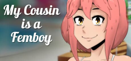 My COUSIN is a FEMBOY: A Steamy Visual Novel Romance