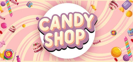 Candy Shop Simulator: 自分だけのスイーツ帝国を築こう