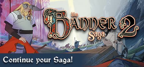 The Banner Saga 2: Continue Your Epic Viking Journey