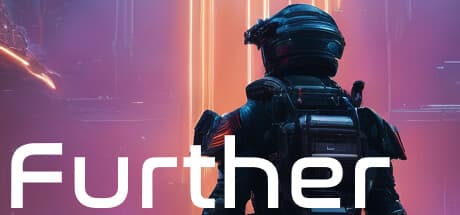 Further: A VR Space Odyssey of Exploration and Stealth