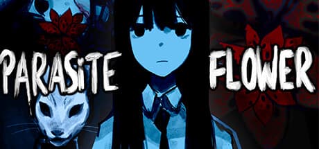 PARASiTE FLOWER：繰り返される悪夢のホラーアドベンチャー