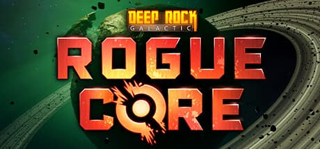 Deep Rock Galactic: Rogue Core Playtest — Experience the Next Evolution