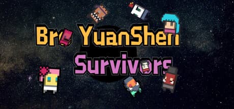 Bro YuanShen Survivors: Elemental Gods and Ruined Worlds
