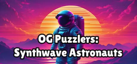 OG Puzzlers: Synthwave Astronauts - 宇宙のパズルを組み立てよう