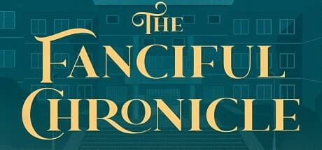 The Fanciful Chronicle: Relive Memories of a Lost Friendship