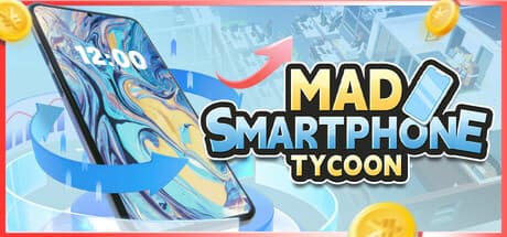 Mad Smartphone Tycoon – Build Your Mobile Empire