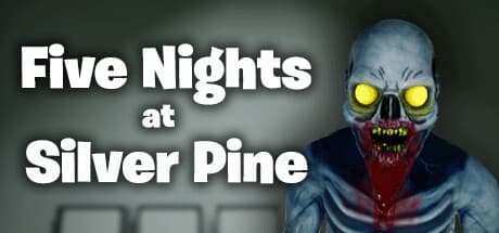 Five Nights at Silver Pine：夜勤を生き延びろ