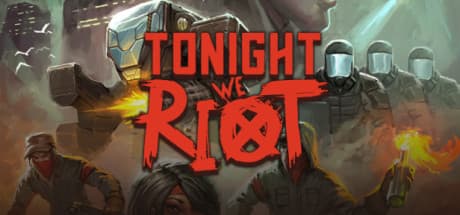 Tonight We Riot：コープで悪徳資本家と戦う