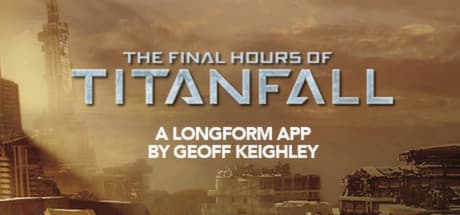 Titanfall: The Final Hours - Inside Respawn's Journey