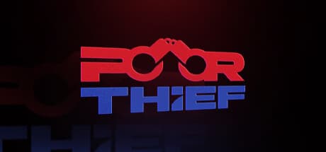 Poor Thief — Become the Ultimate Underworld Jewel Thief